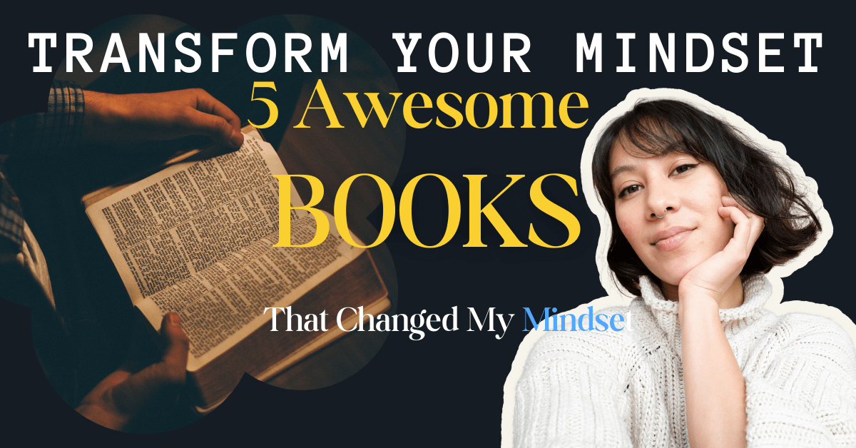 5 Life-Changing Books to Transform Your Mindset and Boost Personal Growth